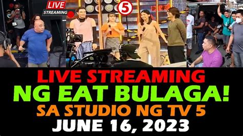 EAT BULAGA LIVE NOW .
